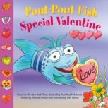 Pout-Pout Fish: Special Valentine, Deborah Diesen