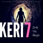 KERI 7 The Original Child Abuse True Story, Kat Ward