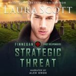 Strategic Threat A Christian Romantic Suspense, Laura Scott