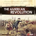 A Primary Source History of the American Revolution, Sarah Webb