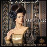 A Meeting, Guy de Maupassant