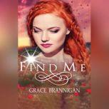 Find Me, Grace Brannigan