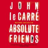Absolute Friends, John le Carre