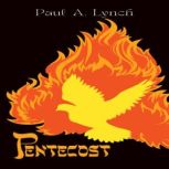 Pentecost, Paul A. Lynch