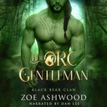 Her Orc Gentleman A Monster Fantasy Romance, Zoe Ashwood