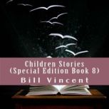 Children Stories (Special Edition Book 8)