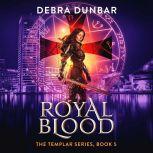 Royal Blood, Debra Dunbar
