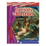 Patriots in Boston Building Fluency through Reader's Theater, Gail Skroback Hennessey