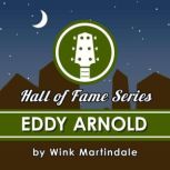 Eddy Arnold, Wink Martindale
