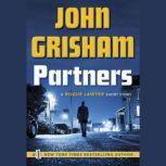 Partners A Rogue Lawyer Short Story, John Grisham