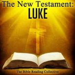 The New Testament: Luke, Multiple Authors