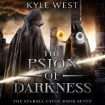 The Psion of Darkness The Starsea Cycle, Kyle West