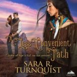 A Less Convenient Path, Sara R. Turnquist