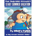 Start Summer Vacation, Robert Stanek