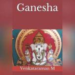 Ganesha, VENKATARAMAN M