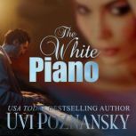 The White Piano, Uvi Poznansky