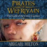 The Guild of the Cowry Catchers, Abigail Hilton