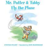 Mr. Putter and Tabby Fly the Plane, Cynthia Rylant