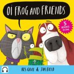 Oi Frog and Friends Collection 5 books in 1, Kes Gray