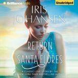 Return to Santa Flores, Iris Johansen