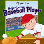 If I Were a Major League Baseball Player, Eric Braun