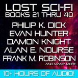 Lost Sci-Fi Books 21 thru 40, Philip K. Dick