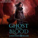 Ghost in the Blood, Jonathan Moeller