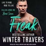 Freak, Winter Travers
