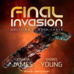 Final Invasion, Joshua James