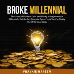 Broke Millennial, Frankie Hansen
