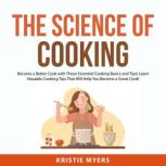 The Science of Cooking, Kristie Myers