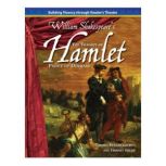 The Tragedy of Hamlet, Prince of Denmark Building Fluency through Reader's Theater, William Shakespeare