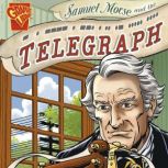 Samuel Morse and the Telegraph, David Seidman