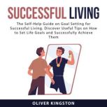 Successful Living, Oliver Kingston