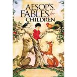 Aesop's Fables for Children, Aesop