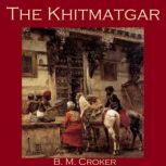 The Khitmatgar, B. M. Croker