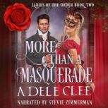 More than a Masquerade, Adele Clee