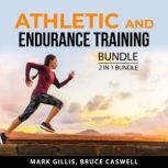Athletic and Endurance Training Bundle, 2 in 1 Bundle, Bruce Caswell