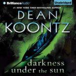 Darkness Under the Sun, Dean Koontz