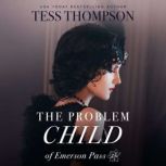 The Problem Child, Tess Thompson