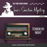 Inner Sanctum Mystery: Terror By Night, Emile C. Tepperman