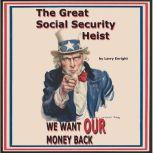The Great Social Security Heist, Larry Enright