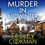 Murder in Midwinter A Libby Sarjeant Murder Mystery, Lesley Cookman