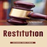 Restitution An Important Message For The Overcomers