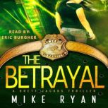 The Betrayal, Mike Ryan