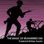 The Magic of Muhammed Din, Frederick Britten Austin