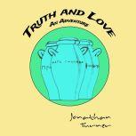 Truth And Love An Adventure, Jonathan Turner