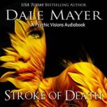 Stroke of Death, Dale Mayer
