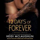 12 Days of Forever, Heidi McLaughlin