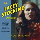 The Lacey Stocking Mysteries, Laura DiNunno